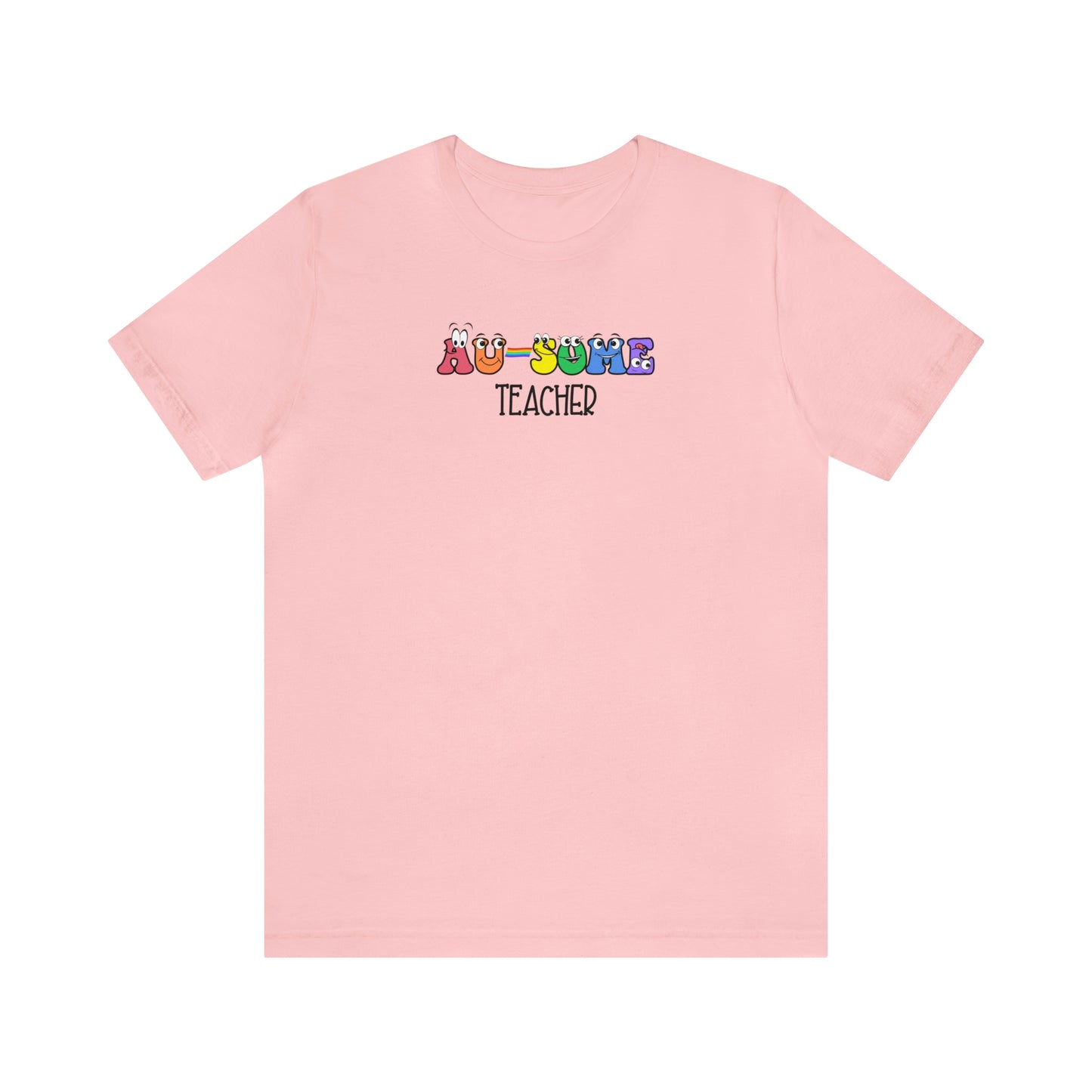 Au-some Teacher t-shirt, special ed teacher t-shirt, teacher gift, autism acceptance shirt