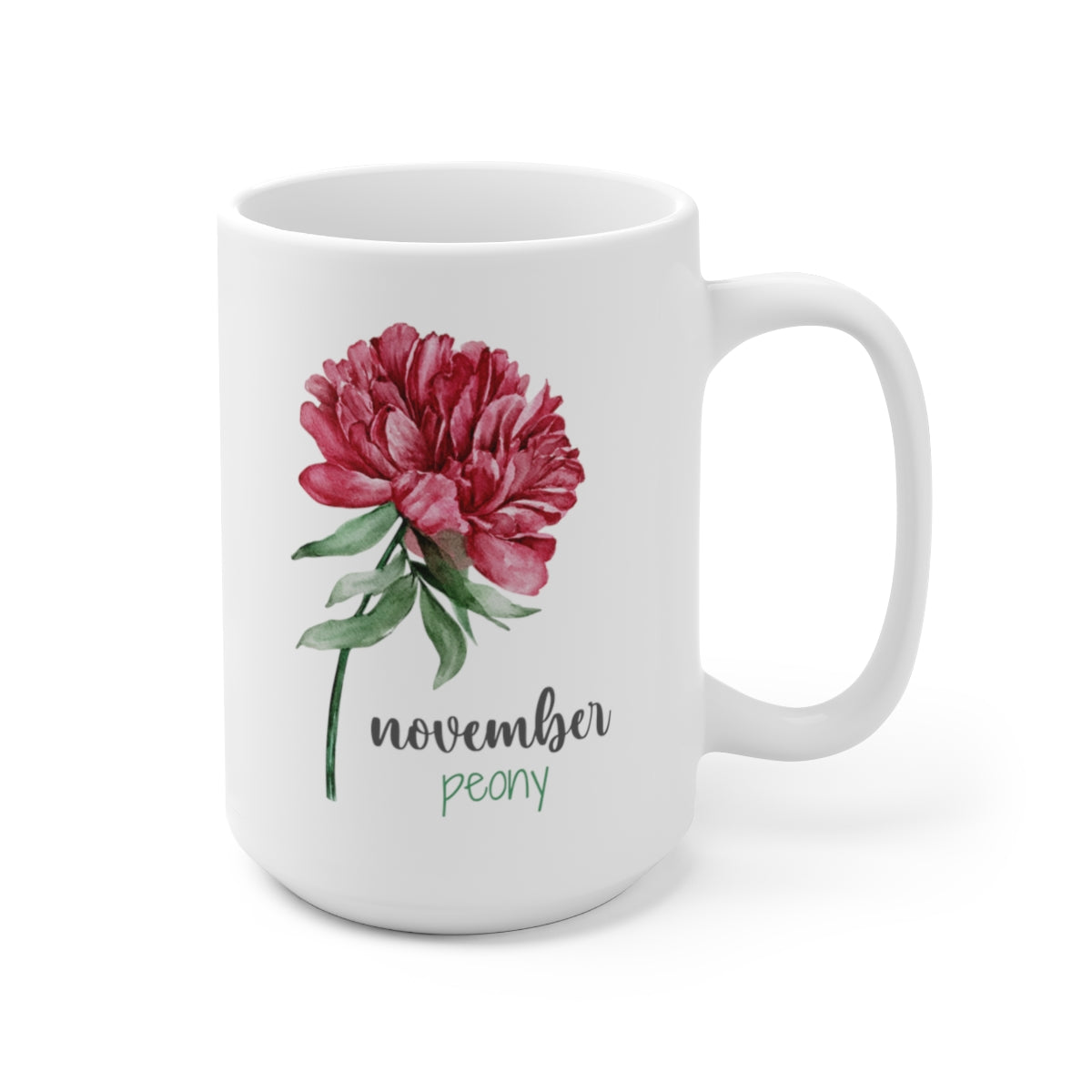 Birth month flower - November; Peony coffee mug; Ceramic Mug 15oz