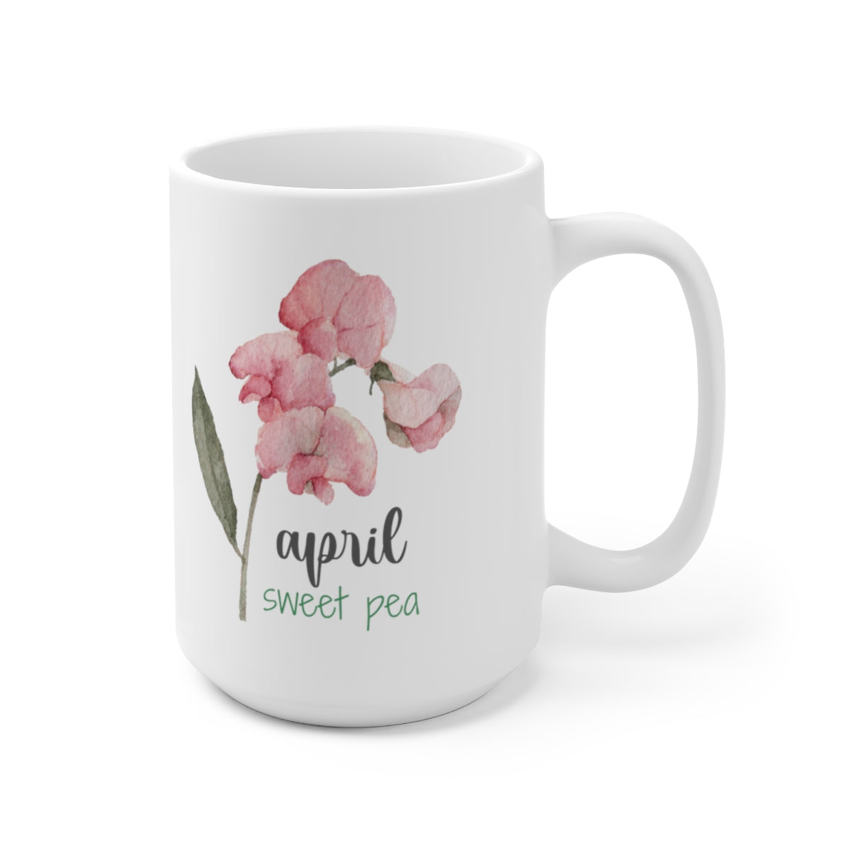 Birth month flower - April; Sweet Pea coffee mug; Ceramic Mug 15oz