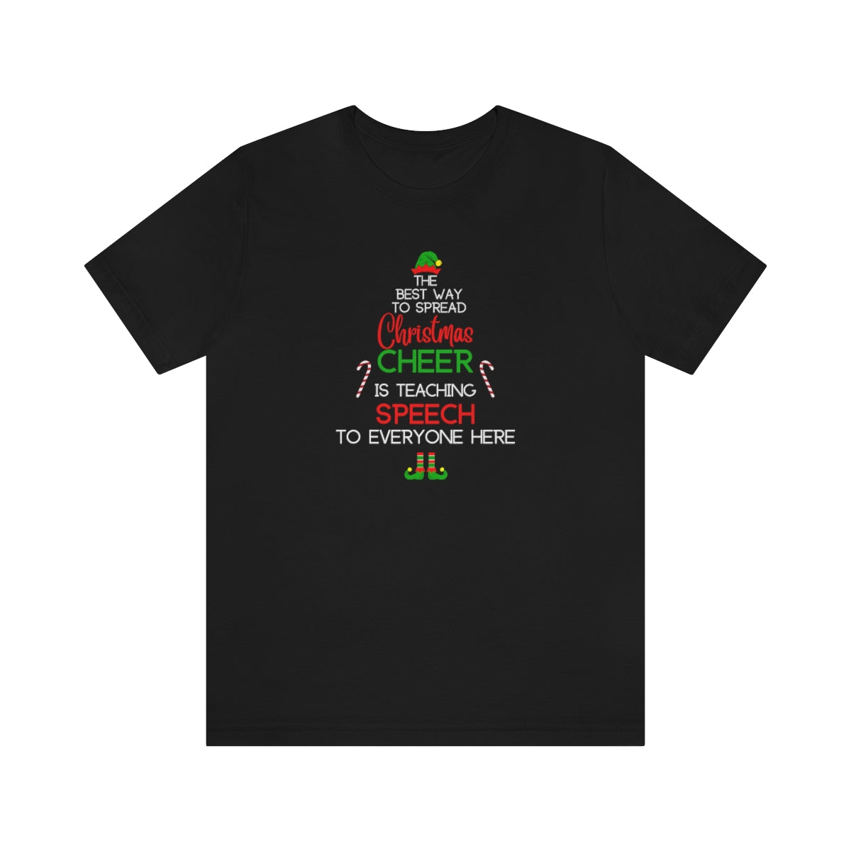 Spread Christmas Cheer Speech Teacher Tshirt; SPEECH TEACHER; Unisex Jersey Short Sleeve Tee