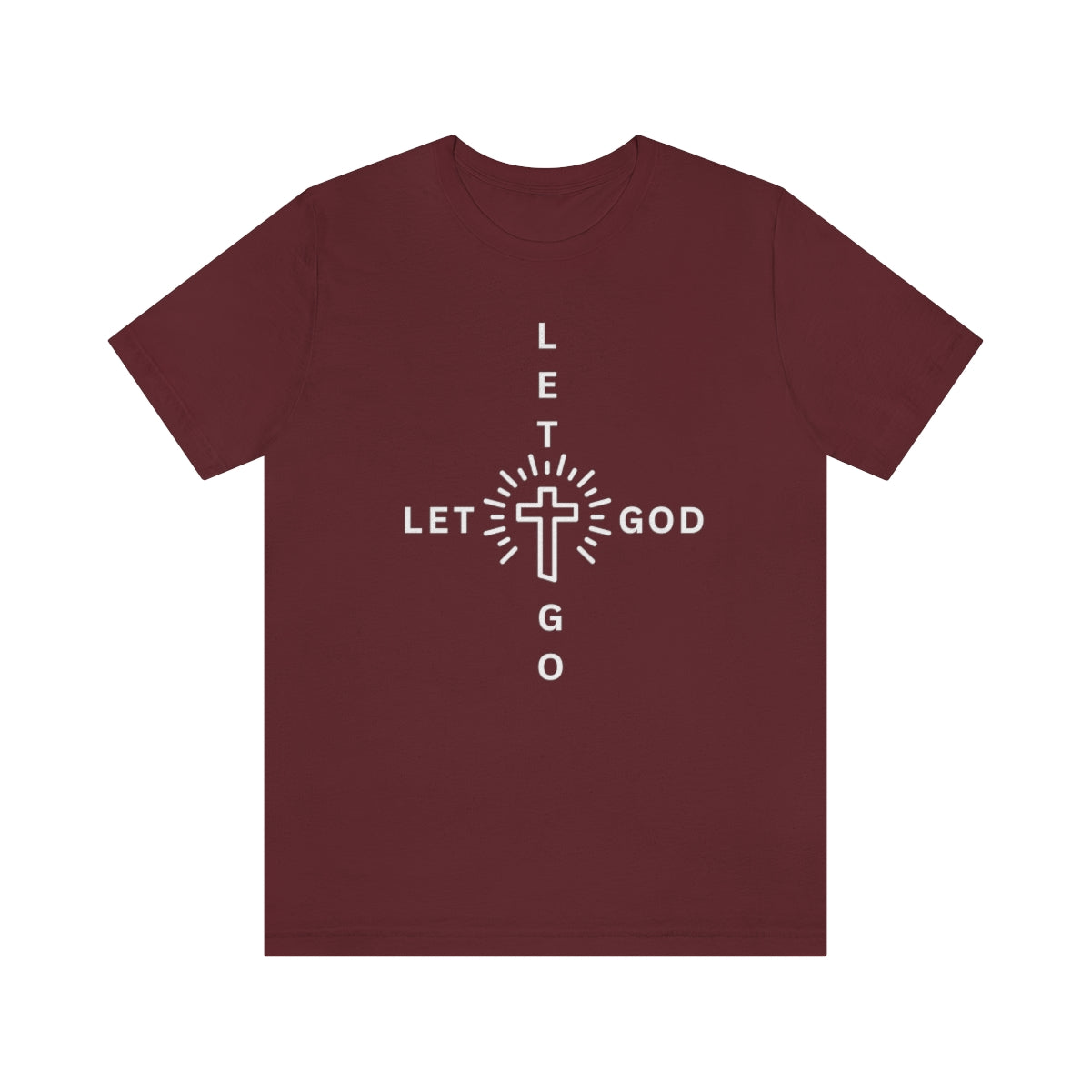 Let Go Let God Tshirt; Wear Your Faith; Minimalist Faith based t-shirt