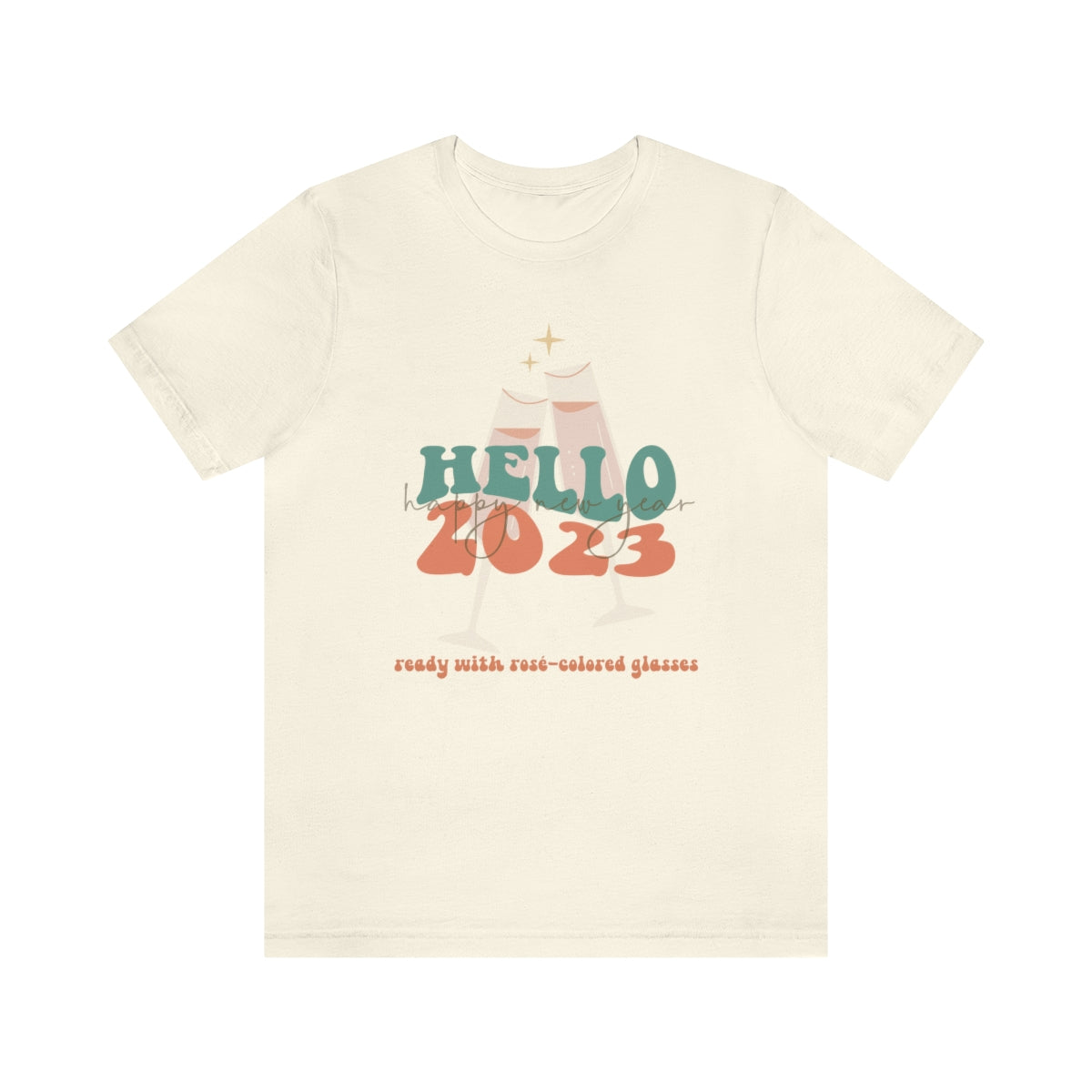 Hello 2023 - Happy New Year Shirt; Rose colored glasses are ready!