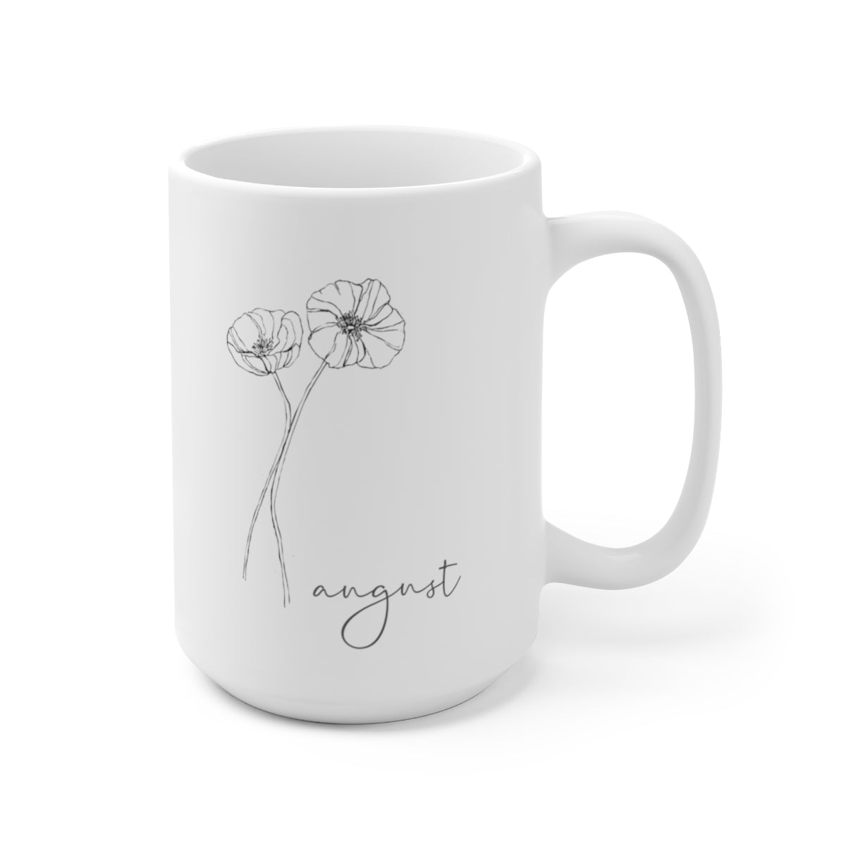 Birth month flower sketch - August; Poppies coffee mug; Ceramic Mug 15oz