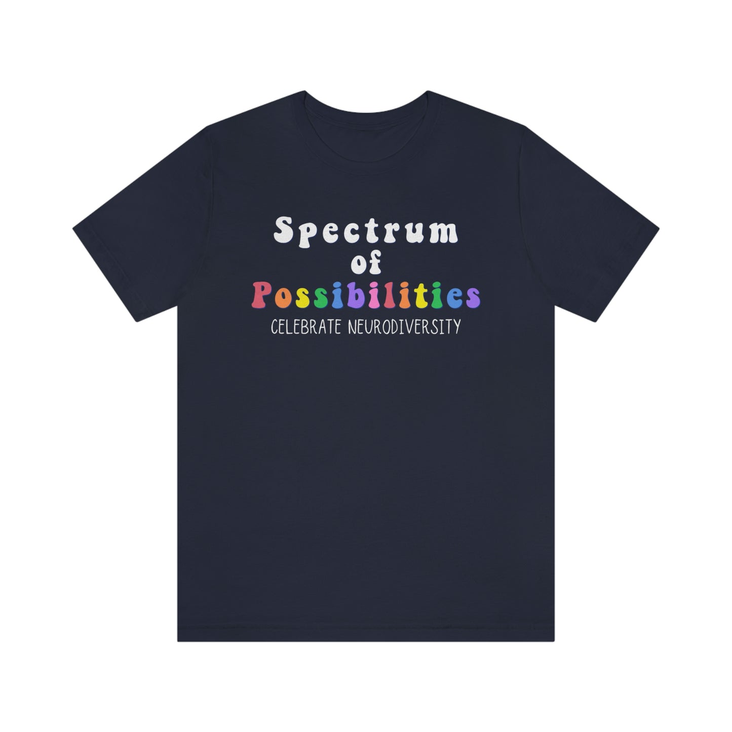 Spectrum of Possibilities Autism Awareness TShirt, Autism Awareness Month, In April We Wear Blue, Blue Shirt for Autism Awareness