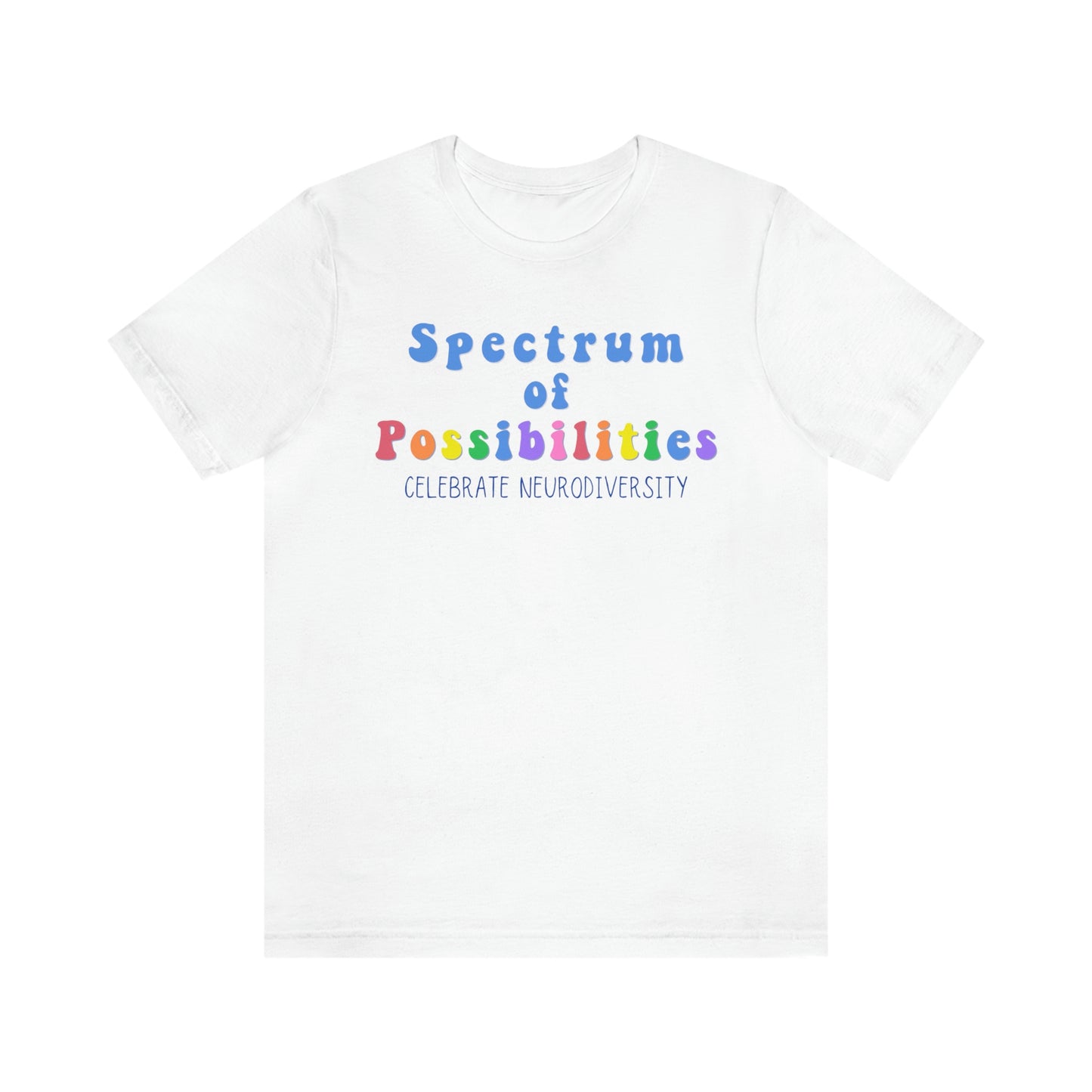 Spectrum of Possibilities Autism Awareness TShirt, Autism Awareness Month, In April We Wear Blue, Blue Shirt for Autism Awareness