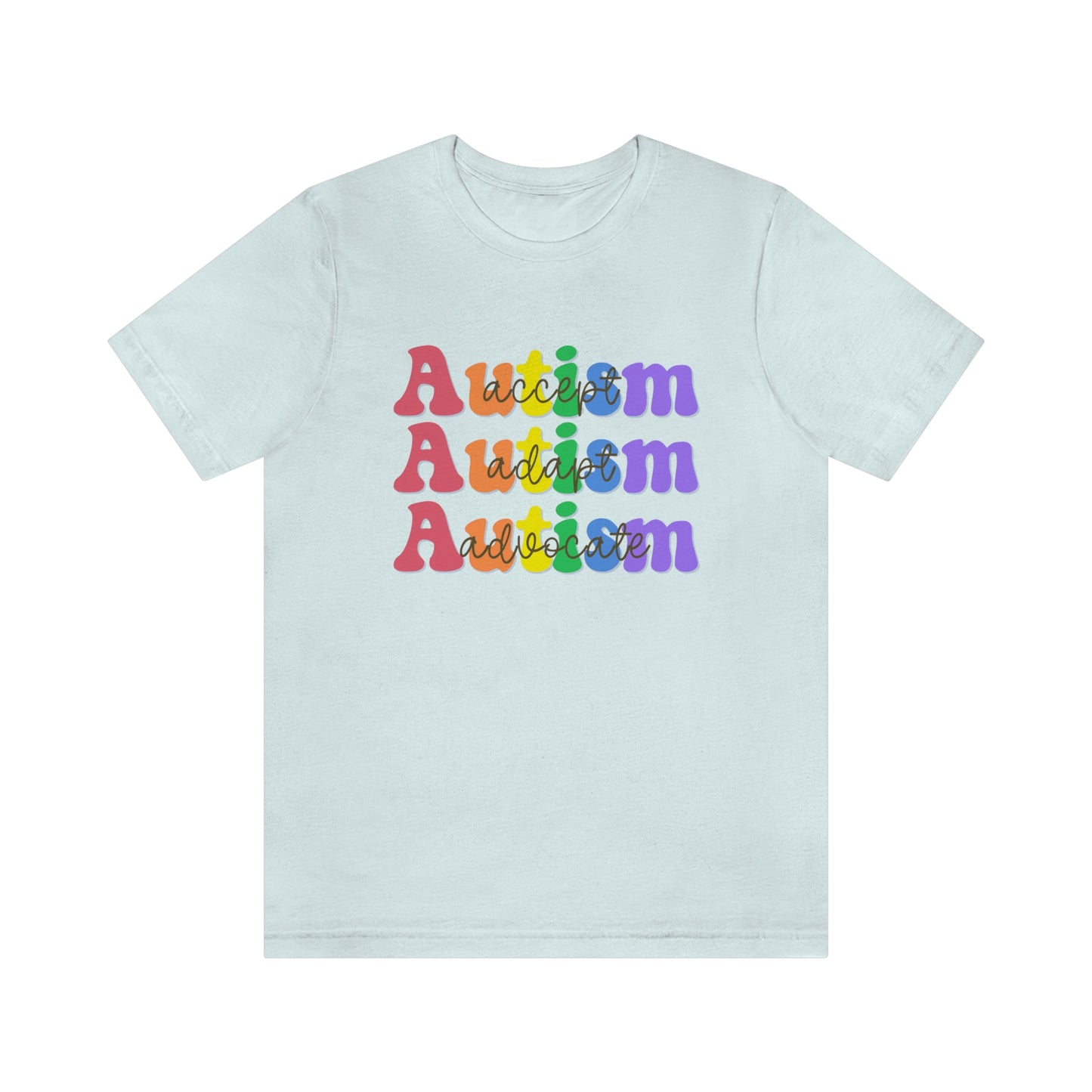 Autism Awareness TShirt, Accept, Adapt, Advocate, Autism Awareness Month, In April We Wear Blue, Blue Shirt for Autism Awareness Month,