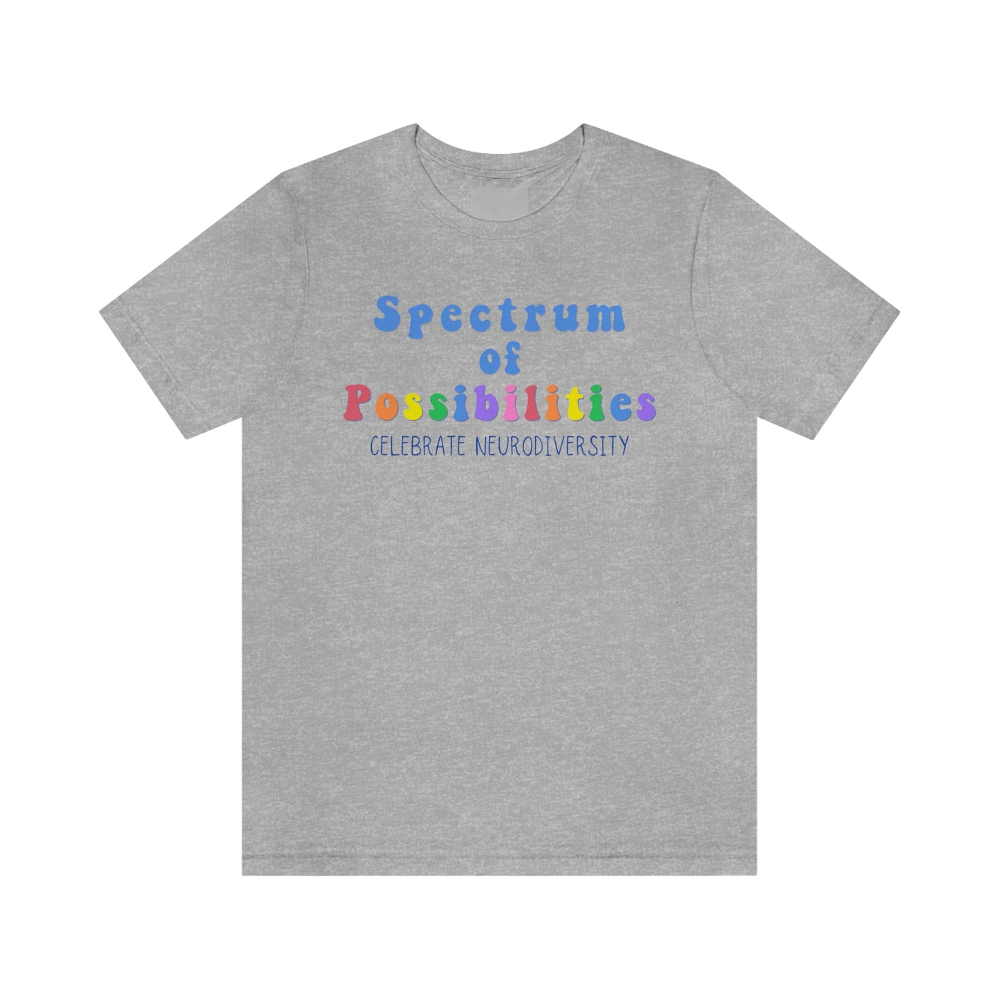 Spectrum of Possibilities Autism Awareness TShirt, Autism Awareness Month, In April We Wear Blue, Blue Shirt for Autism Awareness