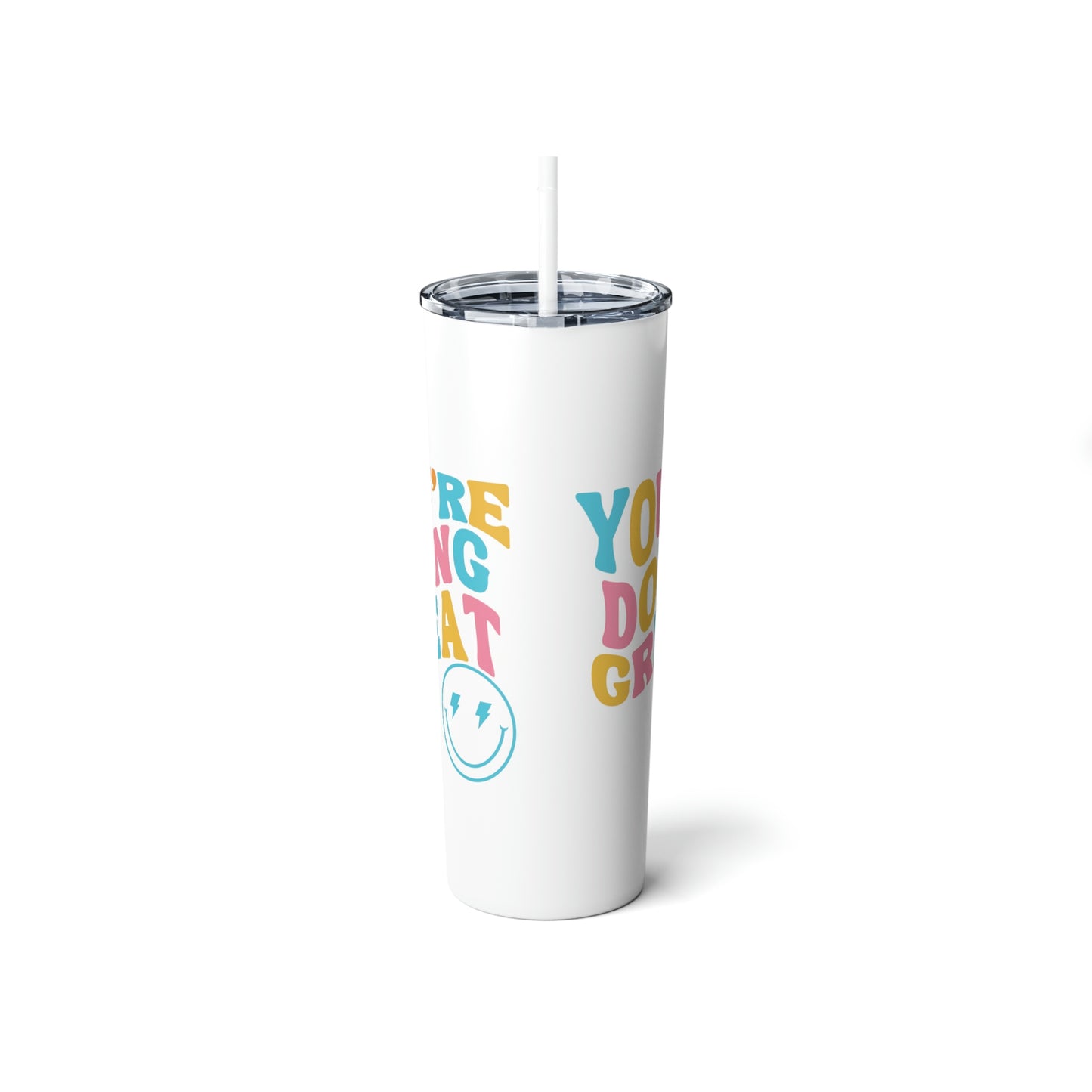 Rainbow "You're Doing Great" Tumbler with Straw and Smiley Face - 20 oz Capacity ; Positive Vibes Tumbler,Skinny Steel Tumbler with Straw, 20oz,mental health cup with straw