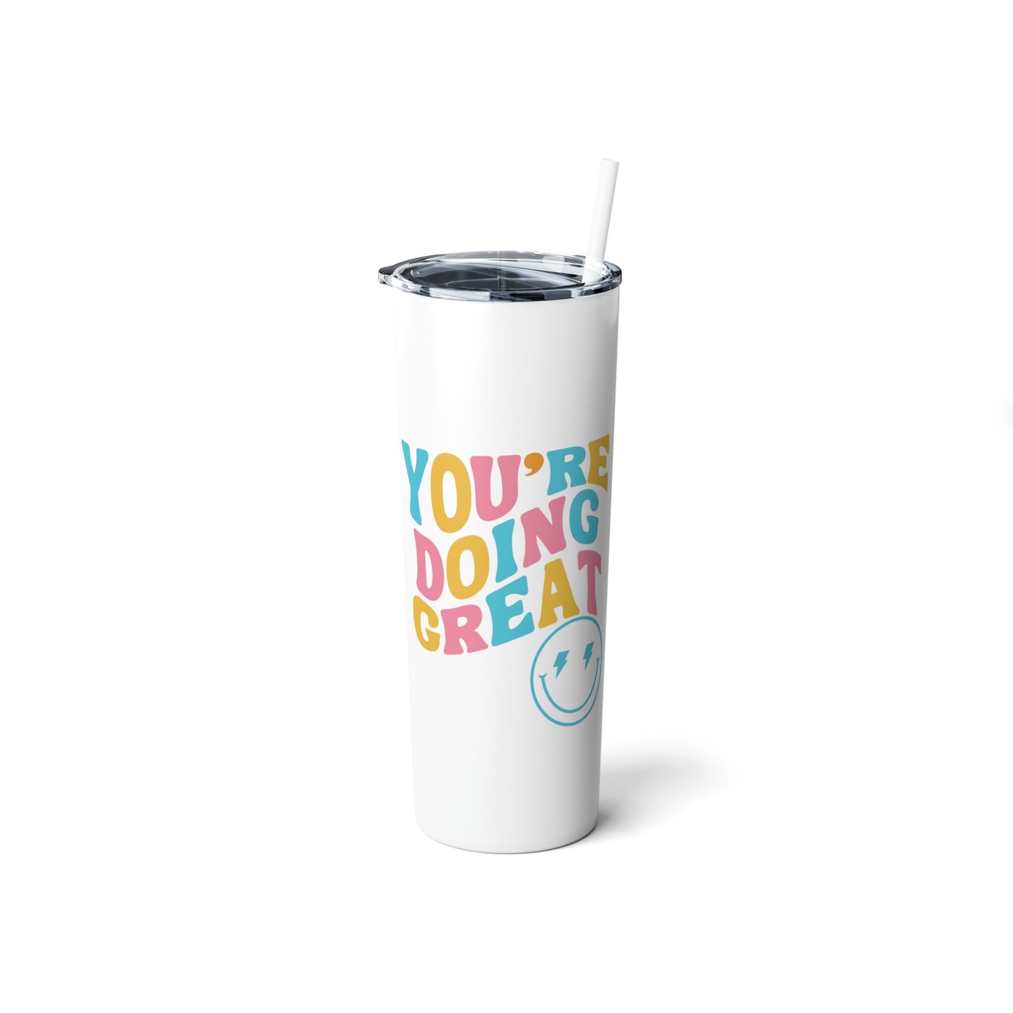 Rainbow "You're Doing Great" Tumbler with Straw and Smiley Face - 20 oz Capacity ; Positive Vibes Tumbler,Skinny Steel Tumbler with Straw, 20oz,mental health cup with straw