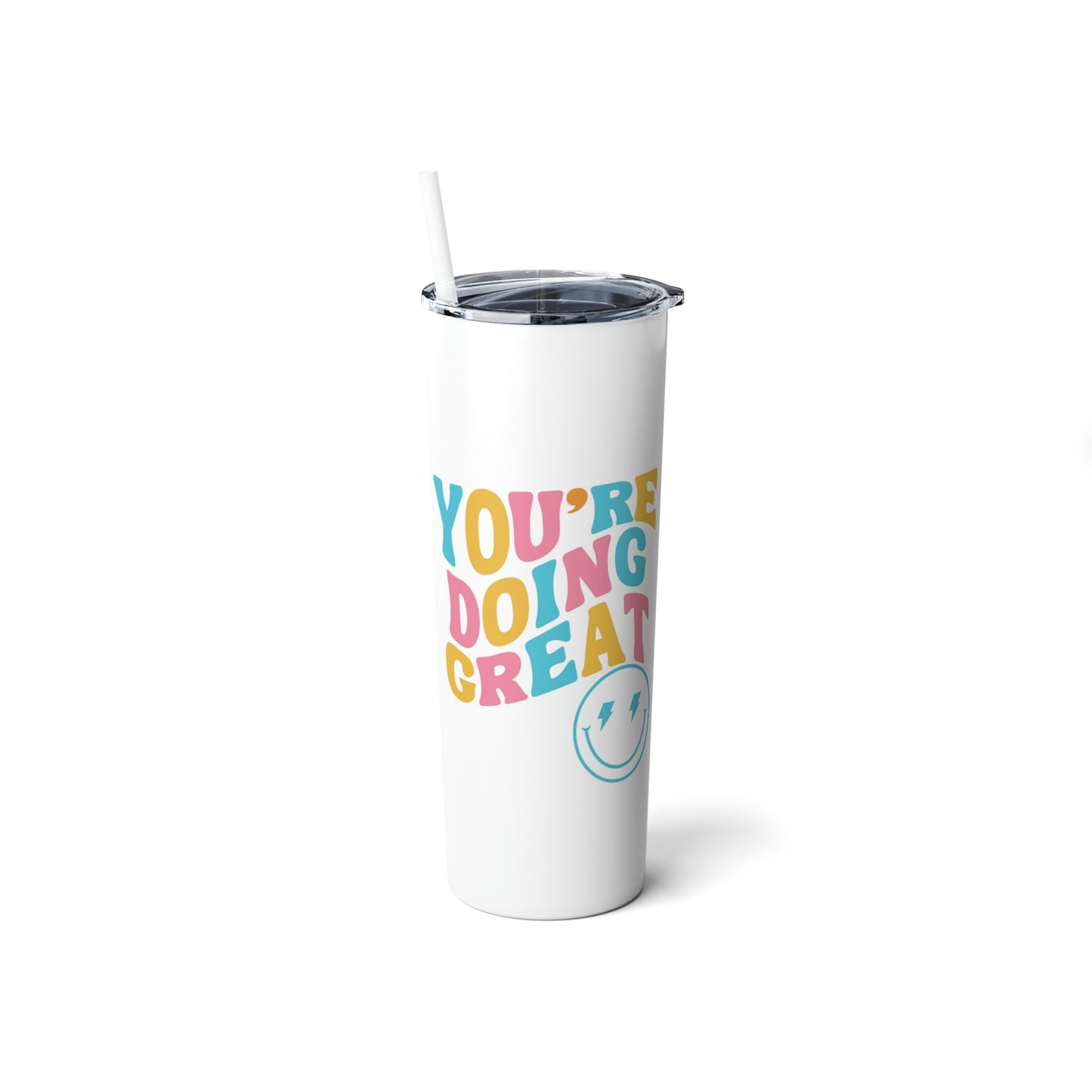 Rainbow "You're Doing Great" Tumbler with Straw and Smiley Face - 20 oz Capacity ; Positive Vibes Tumbler,Skinny Steel Tumbler with Straw, 20oz,mental health cup with straw
