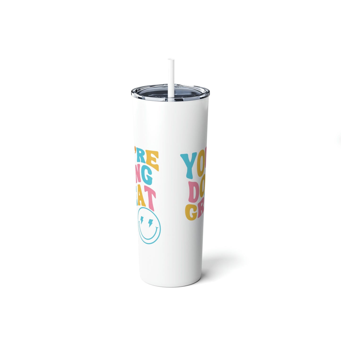 Rainbow "You're Doing Great" Tumbler with Straw and Smiley Face - 20 oz Capacity ; Positive Vibes Tumbler,Skinny Steel Tumbler with Straw, 20oz,mental health cup with straw
